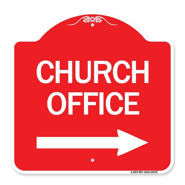 Signmission Church Office With Right Arrow, Red & White Aluminum Architectural Sign, 18" x 18", RW-1818-24276 A-DES-RW-1818-24276 - main